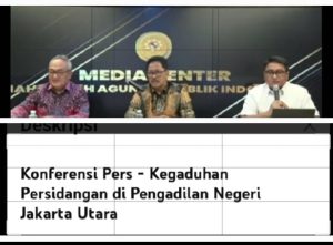 KEGADUHAN PERSIDANGAN PN JAKARTA UTARA