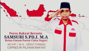 Samsuri, S.Pd.I, M.A, Adalah Pendiri Dan Ketua Umum Partai Cinta Negeri, Telah Di Deklarasikan, Sebagai Calon Presiden Republik Indonesia Periode 2029-2034, Oleh DPP Partai Cinta Negeri.