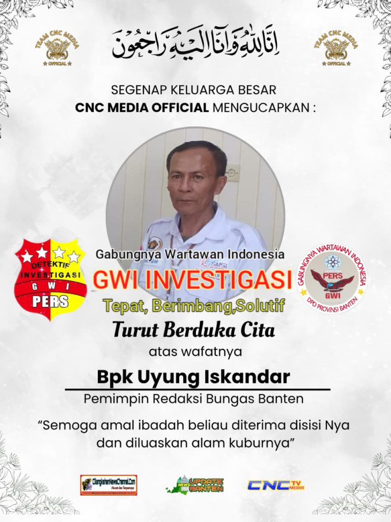 Gabungnya wartawan indonesia GWI,Turut Berduka Cita Atas Wafatnya Pemimpin Redaksi Bungas Banten