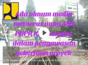 Oknum PPTK PUPR Pemko Langsa, Yang Di Sebut-Sebut Sapaan Panggilan “Icak”, Gelar Video Tik Tok Bodong, Lakukan Fitnah Penyiaran Tanpa Bukti Yang Akurat.