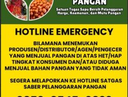 Ada Permainan Harga, Keamanan dan Mutu Pangan Jelang HBKN? Laporkan ke Hotline Satgas Saber